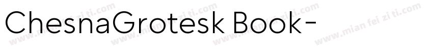 ChesnaGrotesk Book字体转换